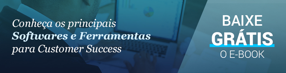 Softwares e Ferramentas para Customer Success